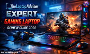 Expert Gaming Guide: TheLaptopAdviser Tips 2026 Guide